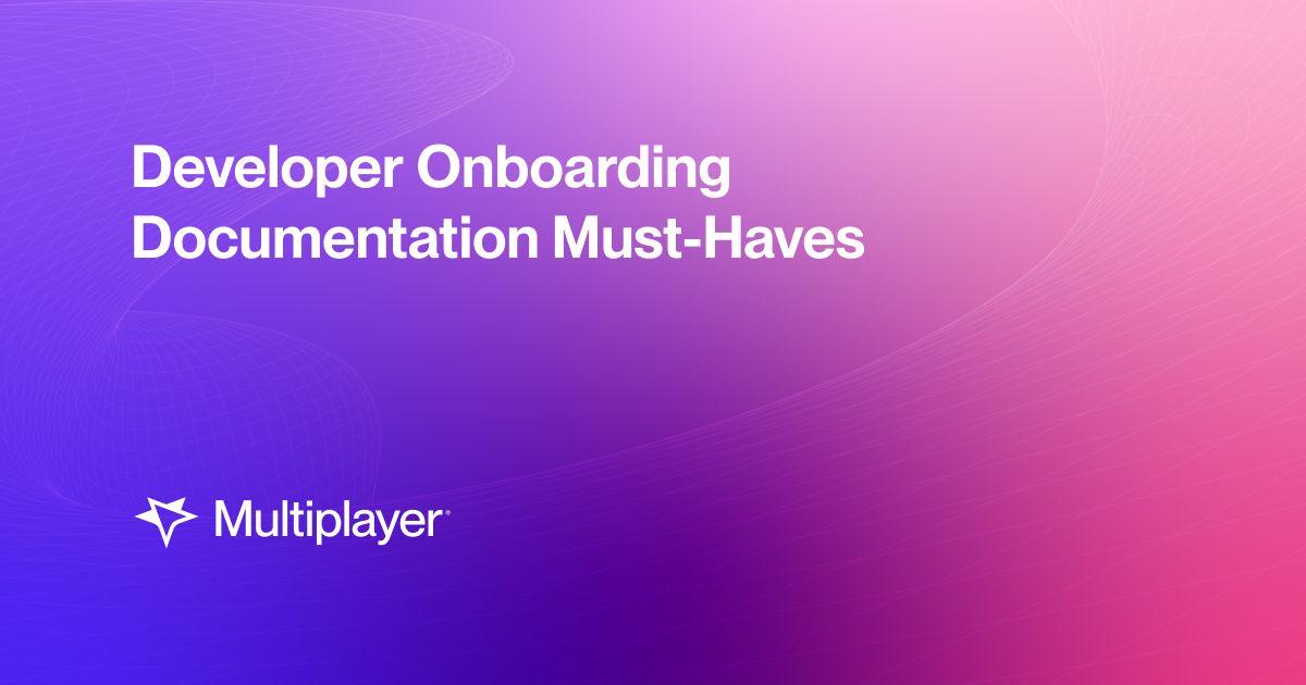Developer Onboarding Documentation Must-Haves