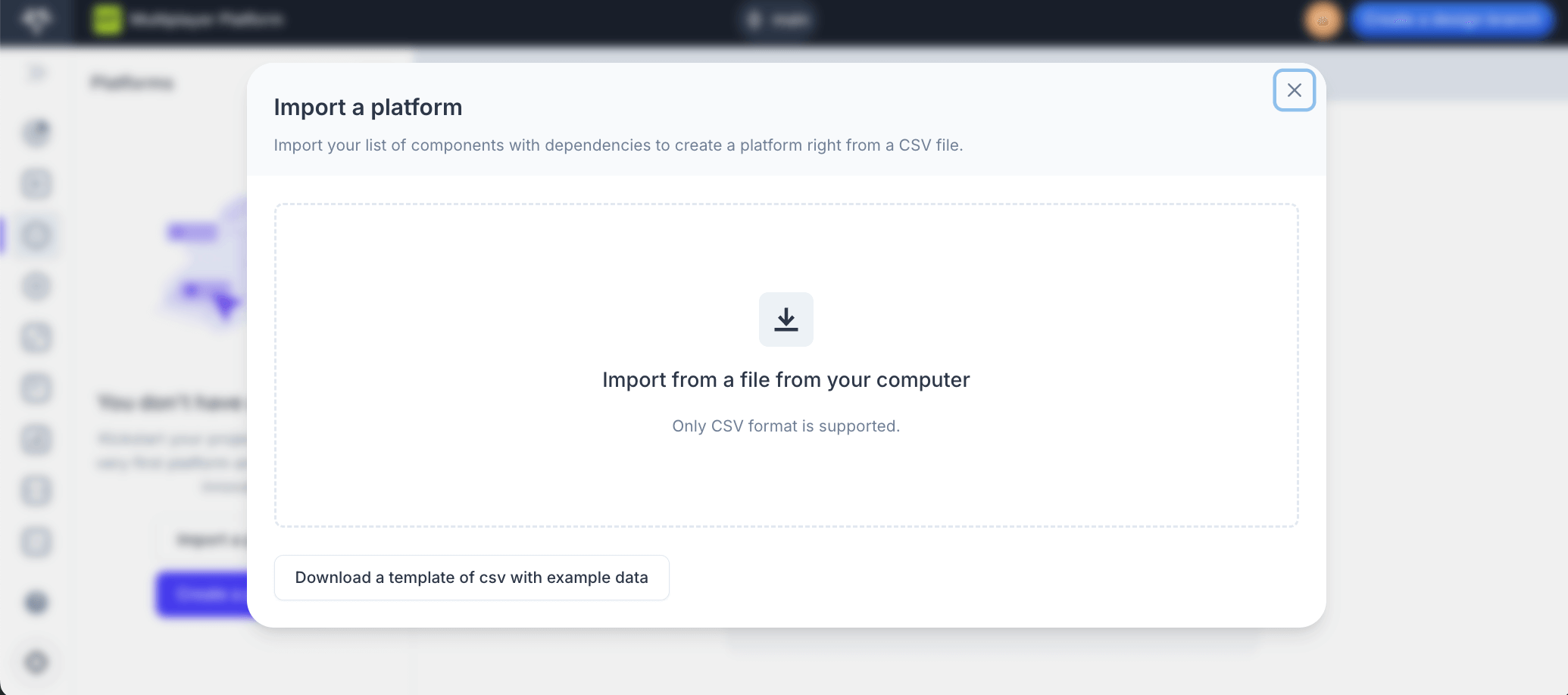 Importing a CSV file to create a new Platform